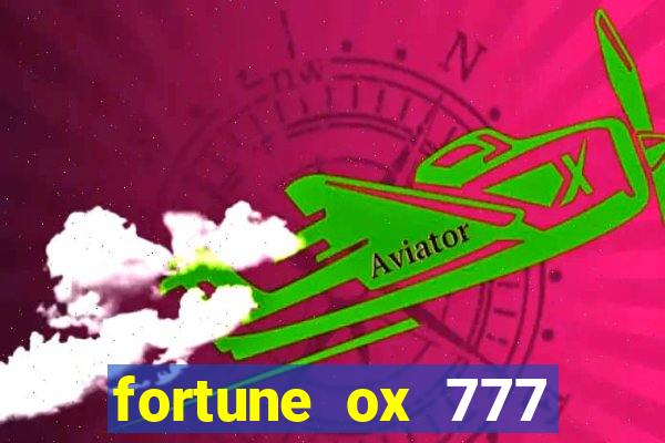 fortune ox 777 fortuna 77